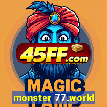 monster 77.world